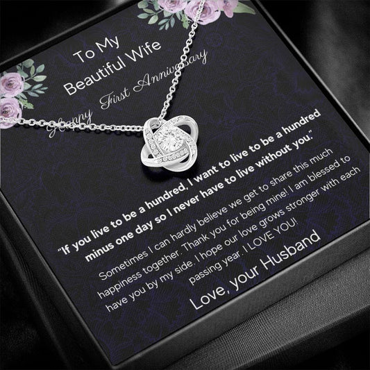 To My Beautiful Wife - Happy First Anniversary - Love Knot Necklace