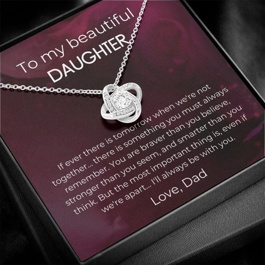 To My Beautiful Daughter - If Ever - Love Knot Necklace