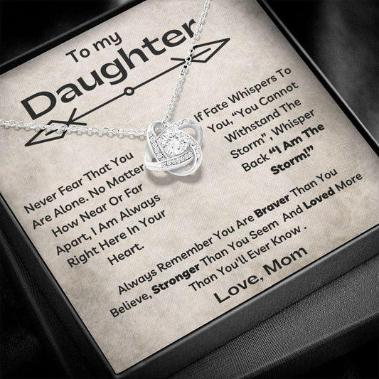 To My Daughter - Never Fear - Love Knot Necklace