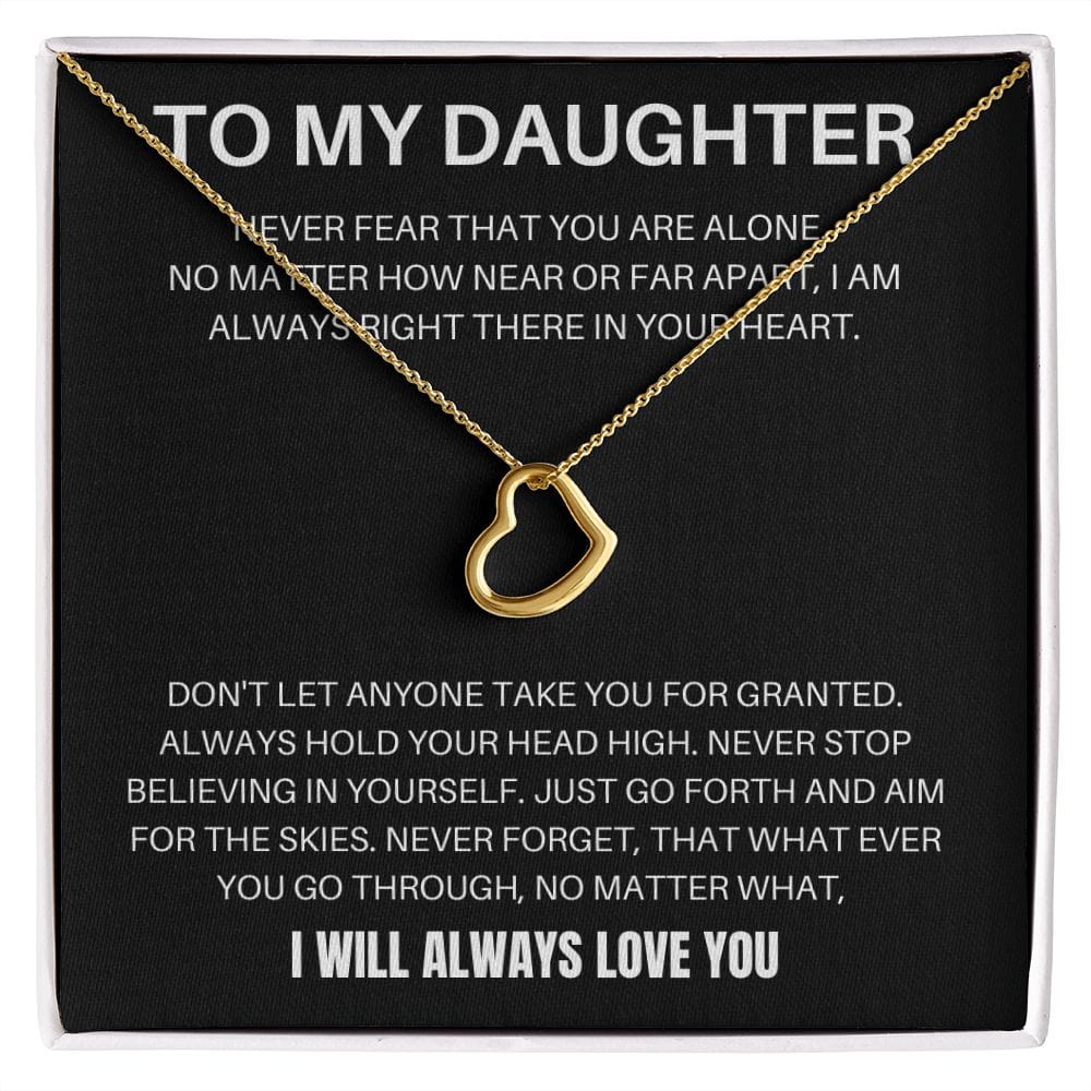 To My Daughter - Never Fear - Delicate Heart Necklace