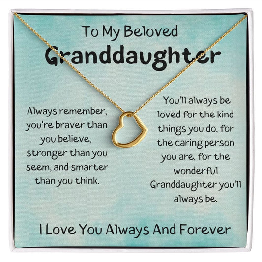 To My Beloved Granddaughter - I Love You - Delicate Heart Necklace