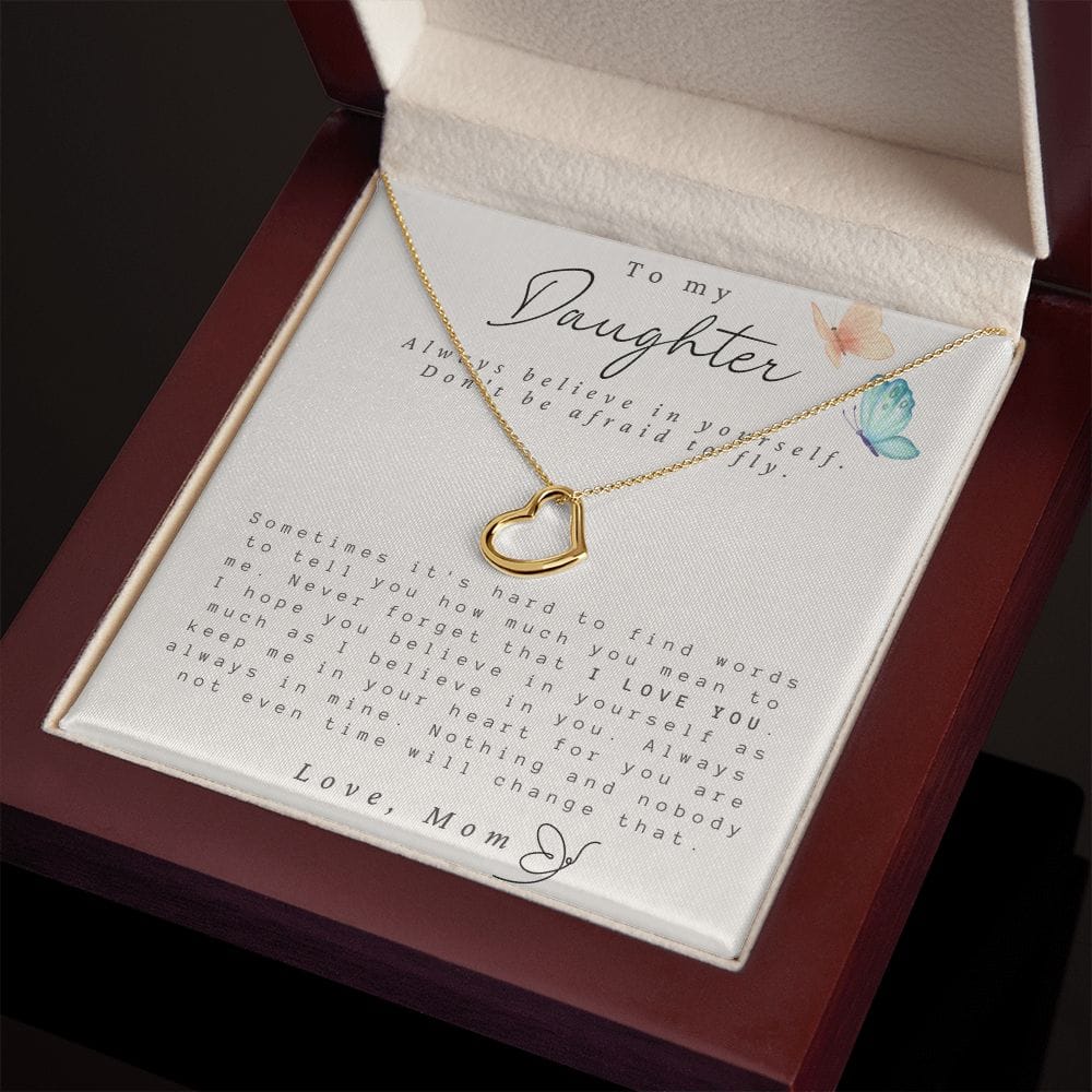 To My Daughter - Always Believe In Yourself - Delicate Heart Necklace