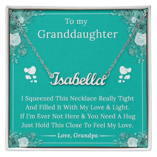 To My Granddaughter From Grandpa - Personalized Name Necklace