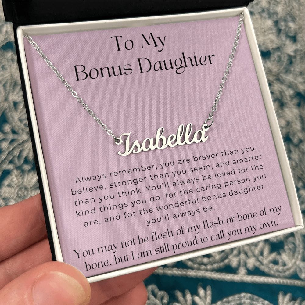 To My Bonus Daughter - You May Not Be Flesh Of My Flesh - Personalized Name Necklace