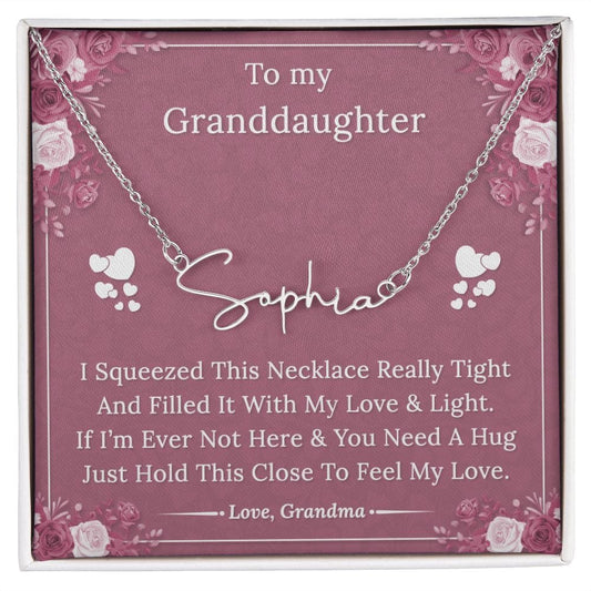 To My Granddaughter - I Squeezed This Necklace - Signature Style Name Necklace