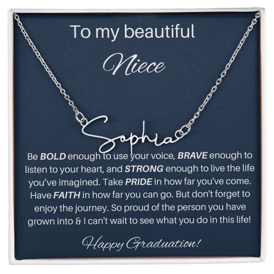 To My Beautiful Niece - Happy Graduation - Signature Style Name Necklace