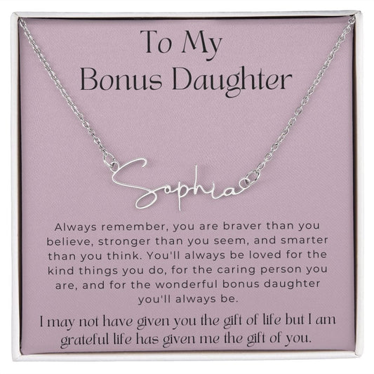 To My Bonus Daughter - Always Remember - Signature Style Name Necklace