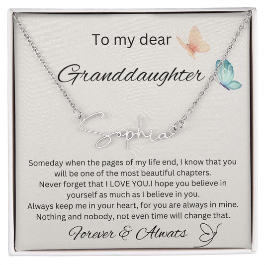 To My Dear Granddaughter - Forever & Always - Signature Style Name Necklace