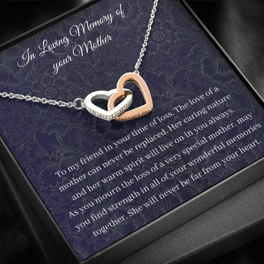 In Loving Memory Of Your Mother - To My Friend - Interlocking Hearts Necklace
