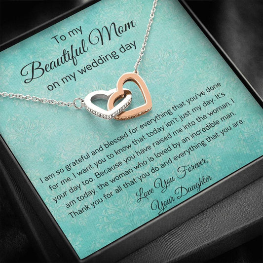 To My Beautiful Mom On My Wedding Day - Interlocking Hearts Necklace