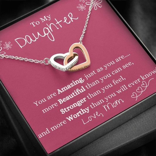 To My Daughter - You Are Amazing  -  Love Mom