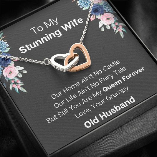 To My Stunning Wife - Our Home Ain't No Castle - Interlocking Hearts Necklace