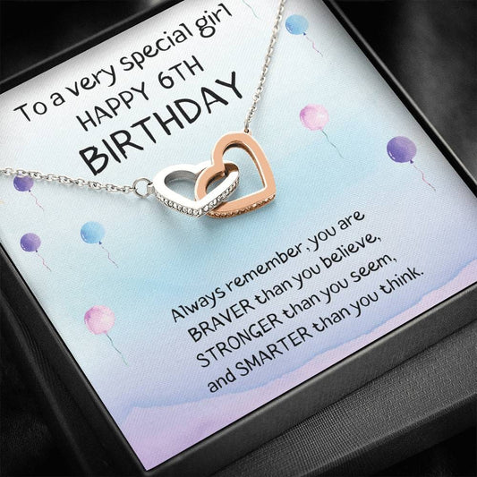 To A Very Special Girl - Happy 6th Birthday - Interlocking Hearts Necklace