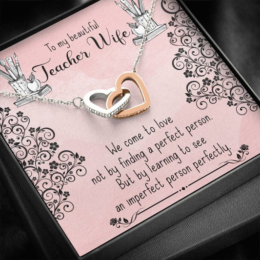 To My Beautiful Teacher Wife - We Come To Love - Interlocking Hearts Necklace