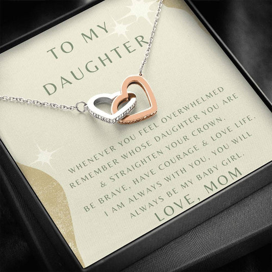 To My Daughter - Whenever You Feel Overwhelmed - Interlocking Hearts Necklace