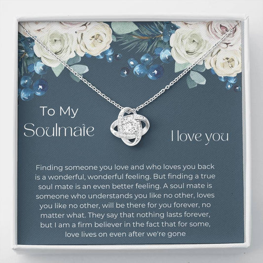 To My Soulmate - I Love You - Love Knot Necklace
