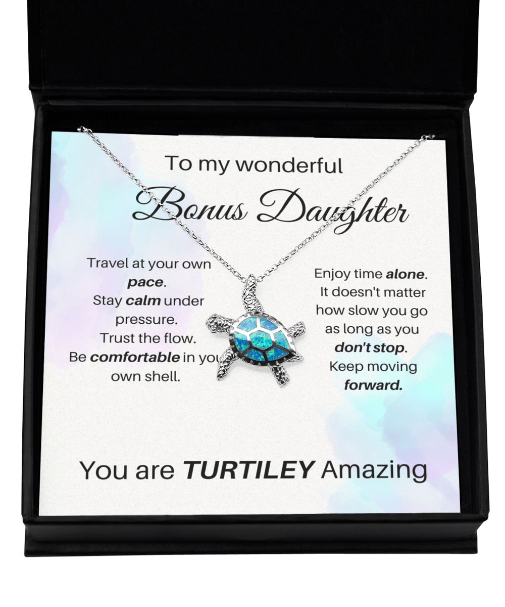 To My Wonderful Bonus Daughter - You Are Turtiley Amazing - Opal Turtle Necklace